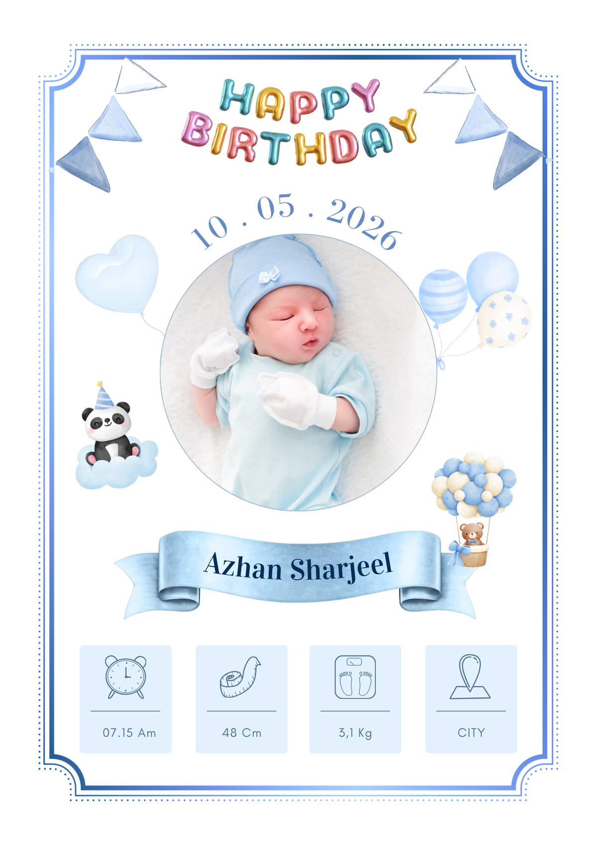 A personalized baby birthday card template with a blue border, colorful 'HAPPY BIRTHDAY' text, a central photo of a sleeping newborn in light blue clothing, decorative balloons and a panda illustration, the name 'Azhan Sharjeel' on a ribbon banner, and small birth information icons at the bottom.
